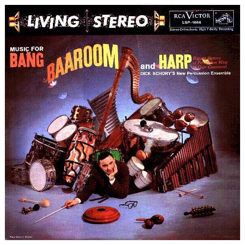Dick Schory's New Percussion Ensemble Music For Bang, Baaroom, and Harp (2LP)